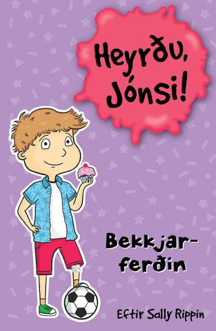 Heyrðu Jónsi! Bekkjarferðin