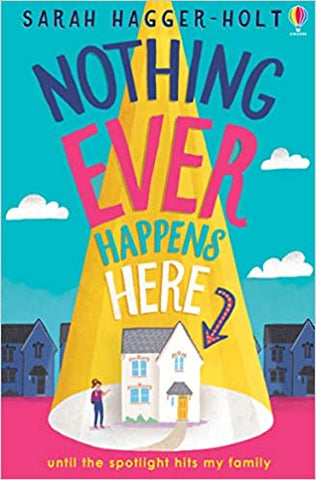 Nothing Ever Happens Here