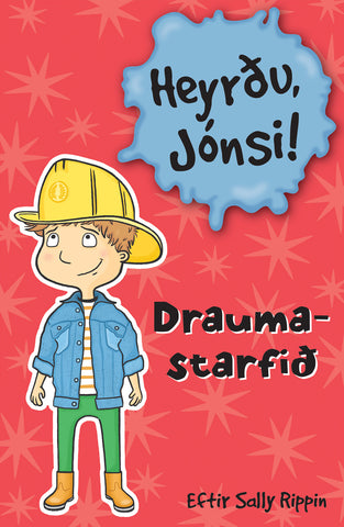 Heyrðu Jónsi! Draumastarfið