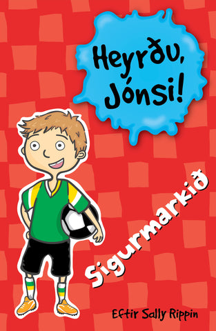 Heyrðu Jónsi! Sigurmarkið