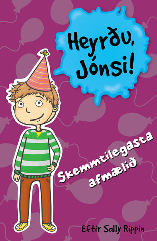Heyrðu Jónsi! Skemmtilegasta afmælið