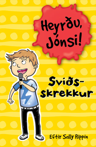 Heyrðu Jónsi! Sviðsskrekkur