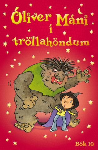Óliver Máni í tröllahöndum
