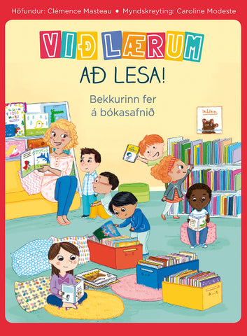 Við lærum að lesa - Bekkurinn fer á bókasafnið