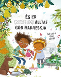 Ég er (næstum) alltaf góð manneskja
