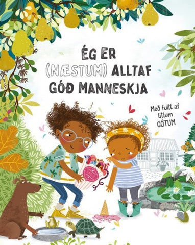 Ég er (næstum) alltaf góð manneskja